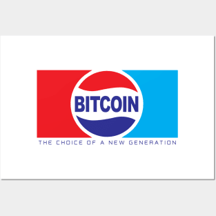 Bitcoin - The Choice of a New Generation Posters and Art